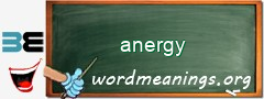 WordMeaning blackboard for anergy